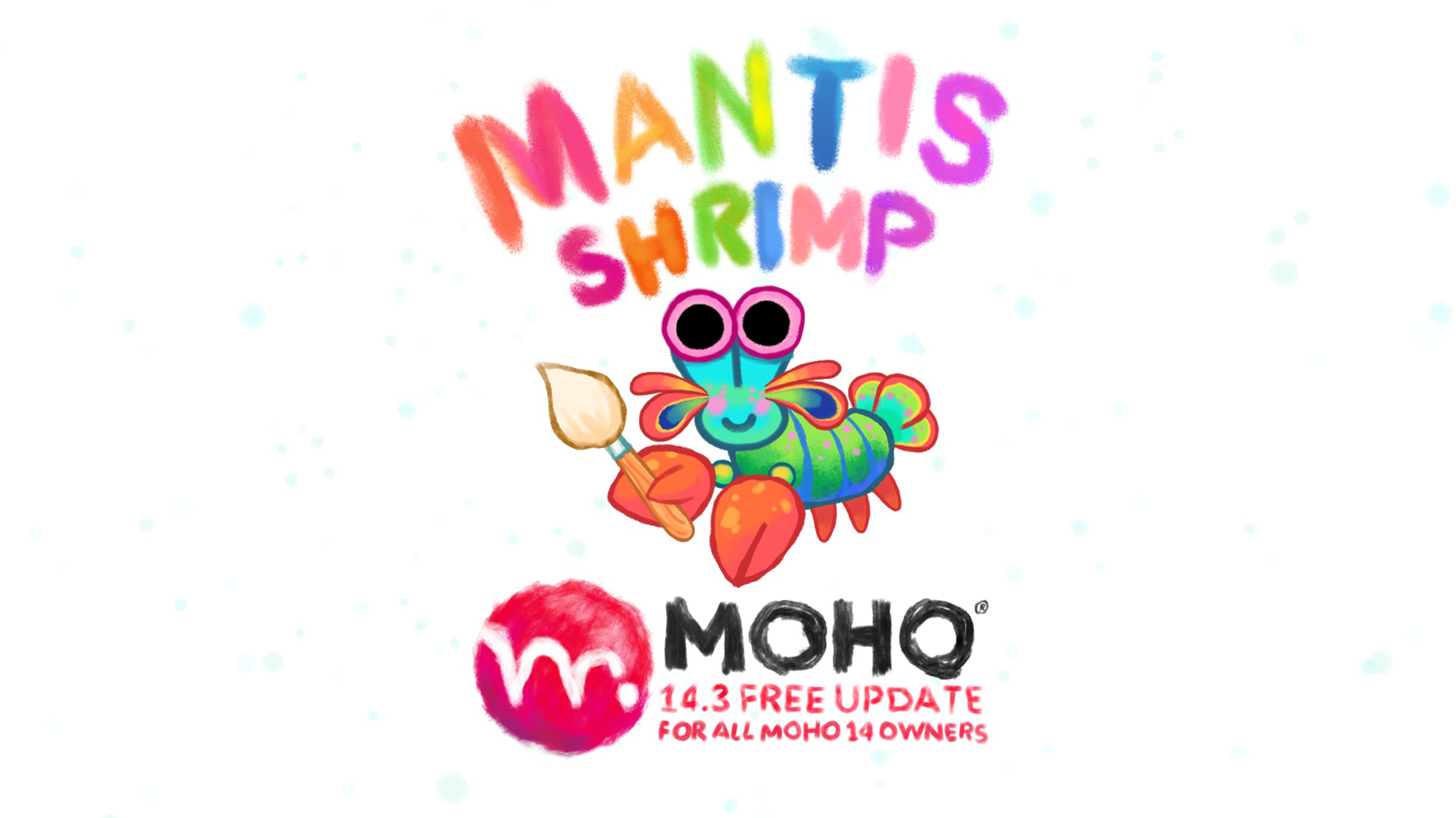 Moho 14.3 Mantis Shrimp. Free update for Moho 14 owners! The most powerful brushes for animation