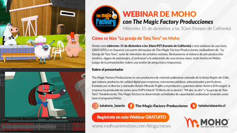 Webinar – Cómo se hizo “La granja de Tata Toro” en Moho con The Magic Factory Producciones